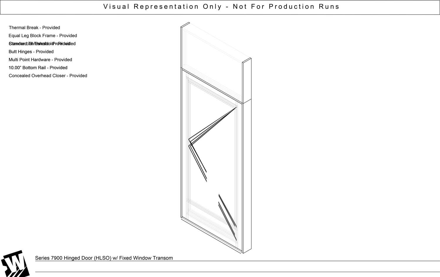 HLSO – Hinged Left Swing Out with Transom - EQ – Equal Leg