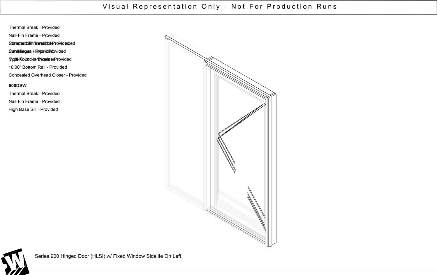 HLSI – Hinged Left Swing In - NF – Nail Fin